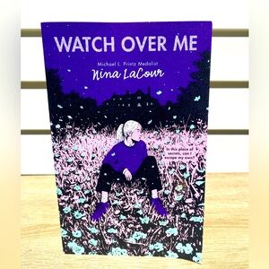 Watch Over Me Book by Nina LaCour